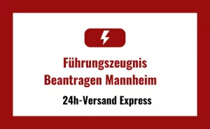 Führungszeugnis in Mannheim Beantragen