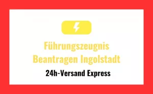 Führungszeugnis Beantragen in Ingolstadt