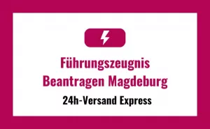 Führungszeugnis Beantragen in Magdeburg
